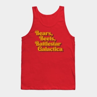 Bears, Beets, Battlestar Galactica Tank Top